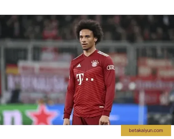 基米希与萨内连线表现稳健，助力球队竞争力增强